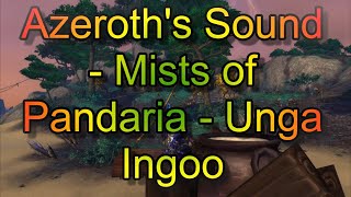 Azeroth's Sound #8 - Mists of Pandaria - Unga Ingoo