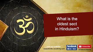 What is the oldest sect in Hinduism?