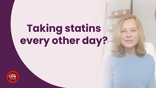 Taking statins every other day?