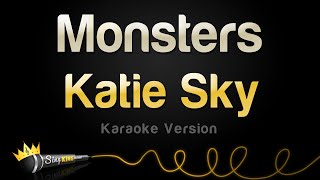 Katie Sky - Monsters (Karaoke Version)