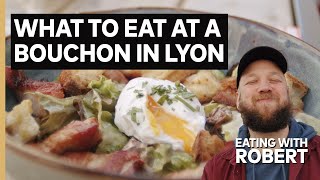 I Eat Essential Bouchon Foods in Lyon, France