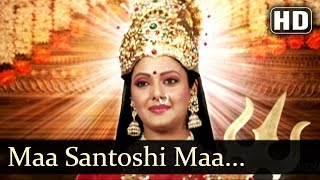 Maa Santoshi Maa Jai Maa - Jai Santoshi Maa Songs - Popular Devotional Songs