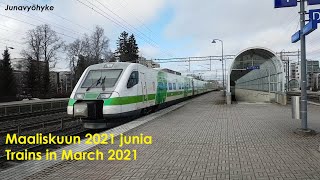 Maaliskuun 2021 junia | Trains in March 2021