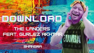 Download I The Landers feat. Gurlez Akhtar I Bhangra I ZIN 85 I Easy to Follow I Zumba/Dance Fitness