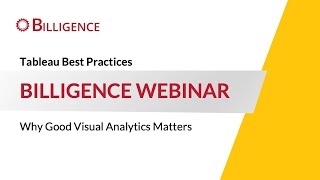 Why Good Visual Analytics Matters - Tableau Best Practices Webinar [August 2020]