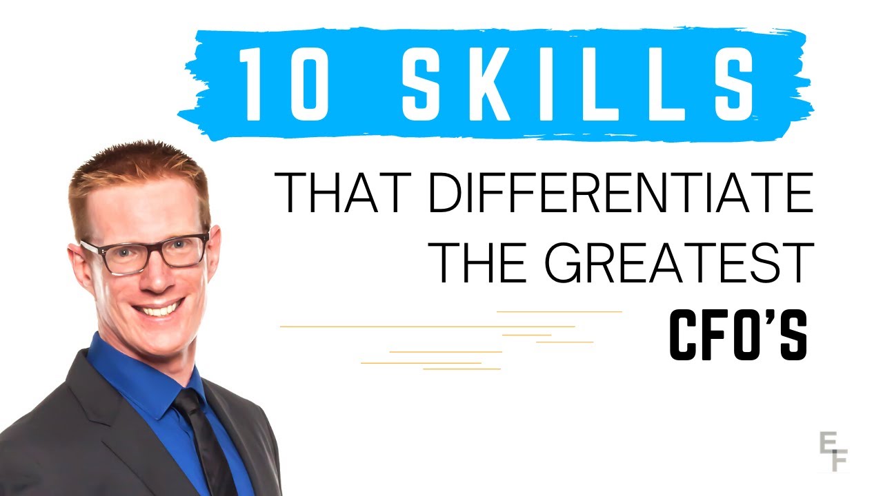 10 Skills That Differentiate The Greatest Cfos Youtube
