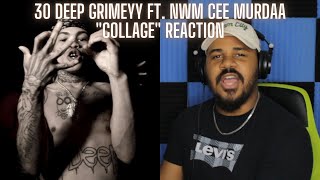 30 Deep Grimeyy "Collage" feat. NWM Cee Murdaa (Official Video) REACTION