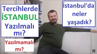 İSTANBUL Öğretmen Atamalarında yazılmalı mı? Çok mu Korkunç? Neler Yaşadık?