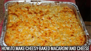 THE EASIEST AND CHEESIEST MACARONI AND CHEESE RECIPE