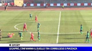 LEGAPRO, S'INFIAMMA IL DUELLO TRA CORREGGESE E PIACENZA