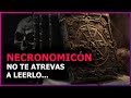 Los SECRETOS Obscuros del NECRONOMICÓN, el Libro PROHIBIDO de Lovecraft