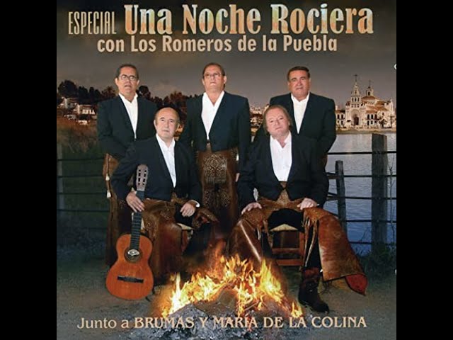 LOS ROMEROS DE LA PUEBLA Y SUS MEJORES SEVILLANAS’ LOS ROMEROS DE LA PUEBLA Y SUS MEJORES SEVILLANAS