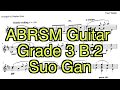 Abrsm Guitar Grade 3 B:2 Suo Gan