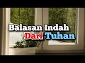 Balasan Indah Dari Tuhan - Renungan dan Doa Malam Suara Injil 15/8/2024