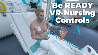 Be READY VR-Nursing Controls Tutorial