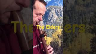 The Elders - Native American Style Flute