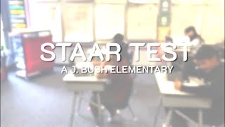 STAAR Test - A J  Bush Elementary