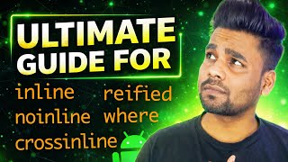 Mastering Kotlin: Understanding inline, crossinline, noinline, reified, and where Keywords | Hindi