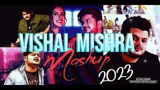 Vishal MISHRA Mashup SONGS Non-Stop 2023 || Bollywood || #music || #love || #trending
