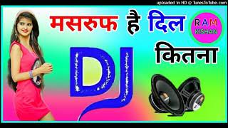 Masroof Hai Dil Kitna Intezar Mein Tere Pyar Mein DJ remix DJ Dholki mix new DJ song