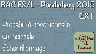 BAC ES-L Maths - Pondichery 2015 - Exercice 1 (Proba, stat)