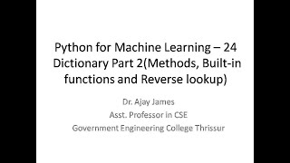 Python for Machine Learning – 24 Dictionary Part 2(Methods, Built-in functions and Reverse lookup)