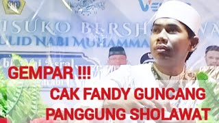 GEMPAR!!! CAK FANDY GUNCANG PANGGUNG SHOLAWAT MAULID NABI MUHAMMAD SAW 1446 H | CADAS