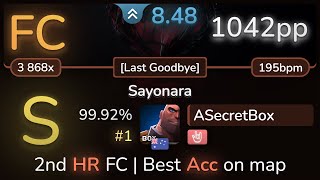 8.5⭐ ASecretBox | Ascension - Sayonara [Last Goodbye] +HR 99.92% FC #1 | 1042pp - osu!