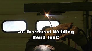 4G Overhead Weld Test