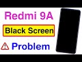 How to Fix Redmi 9A Black Screen Problem | Redmi 9A Display Off Problem