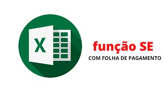 Excel - Função SE com Folha de Pagamento