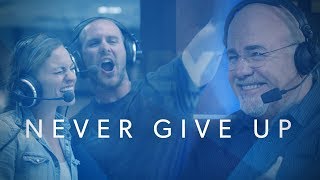 Never Give Up - The Dave Ramsey Show Documentary