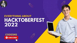 Hacktoberfest 2022 - The Best Way to Start Your Open Source Journey | Contribute and Win Swag!