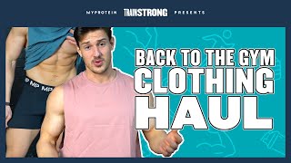 Back To Gym Clothing Haul - Men's Gym Outfits | Myprotein
