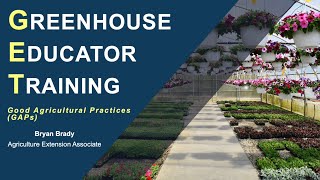 Greenhouse Educator Training Good Agricultural Practices (GAP)