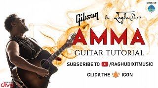 Amma - Guitar Tutorial | Raghu Dixit | Gibson Sessions