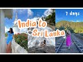 Sri Lanka in 7 days | Itinerary and Budget | India to Sri Lanka