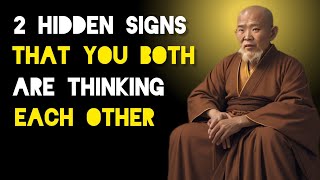 These 2 Signs Mean You Are Both Thinking Of Each Other - Zen And Buddhist Teachings.