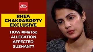 Rhea Chakraborty Speaks About #MeToo Allegation Against Sushant Singh & How It Affected Him