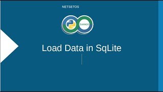 LEARN DJANGO PART 10 LOAD DATA SQLITE