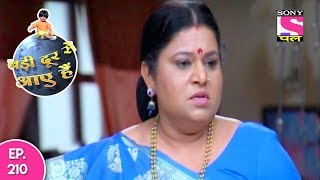 Badi Door Se Aaye Hain - बड़ी दूर से आये है - Episode 210 - 25th September, 2017