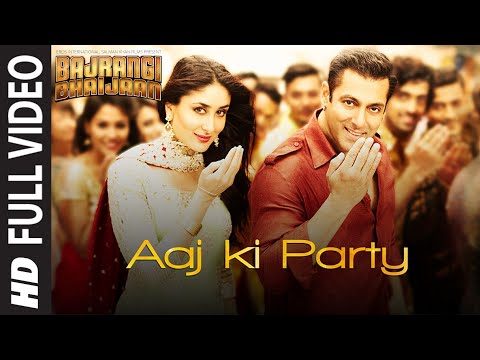 Aaj Ki Party Full Song - Mika Singh Salman Khan Kareena Kapoor Bajrangi Bhaijaan