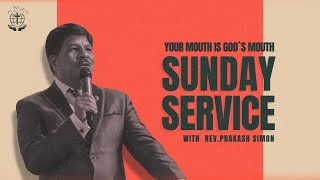 YOUR MOUTH IS GOD`S MOUTH || Rev. Prakash Simon || Divyadarshana Ministries || Sunday Service