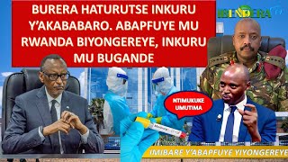 1/10/24 NONAHA INKURU Y'AKABABARO MURI BURERA, ABAMAZE GUPFA BAZIZE MARBURG MU RWANDA BIYONGEREYE