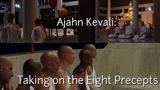 Ajahn Kevali: Taking on the Eight Precepts