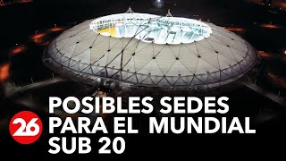 ARGENTINA | Posibles sedes para el  Mundial Sub 20