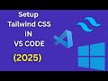 Setup and Run Tailwind CSS in VS code (2025)