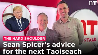 Sean Spicer on Ireland's unique relationship with America and advice for the next Taoiseach