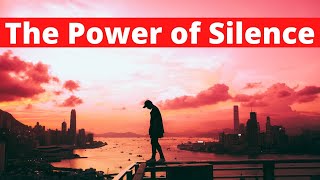 The Power of Silence - Best Powerful Motivational Video | Motivational Inspirational Speech