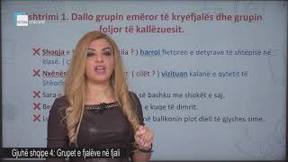 Gjuhë shqipe 4 - Grupet e fjalëve në fjali